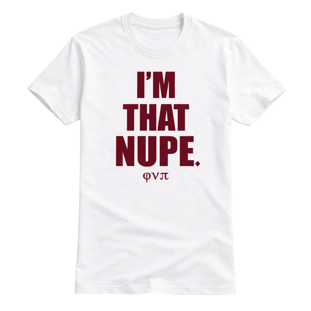 Kappa Alpha Psi I'm That Nupe Tee (White)